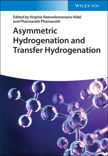 Группа авторов - Asymmetric Hydrogenation and Transfer Hydrogenation