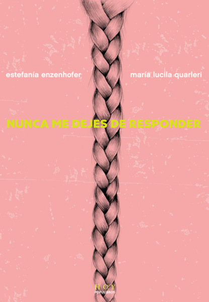 

Nunca me dejes de responder