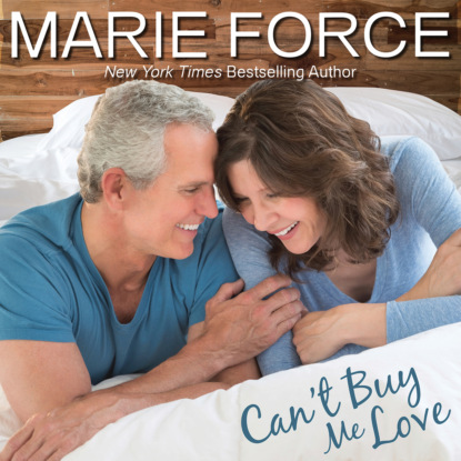Marie  Force - Can't Buy Me Love - Butler, VT, Book 2 (Unabridged)