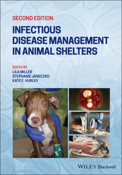 Группа авторов - Infectious Disease Management in Animal Shelters