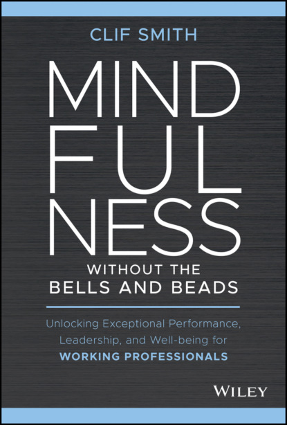 Clif Smith - Mindfulness without the Bells and Beads