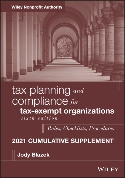 Tax Planning and Compliance for Tax-Exempt Organizations (Jody  Blazek). 