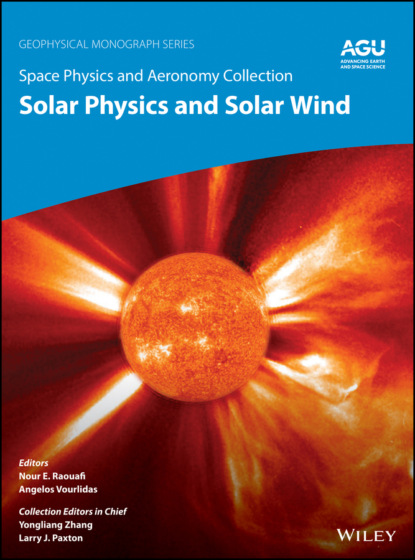 Группа авторов - Space Physics and Aeronomy, Solar Physics and Solar Wind