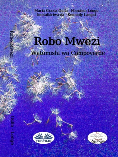 Обложка книги Robo Mwezi, Massimo Longo