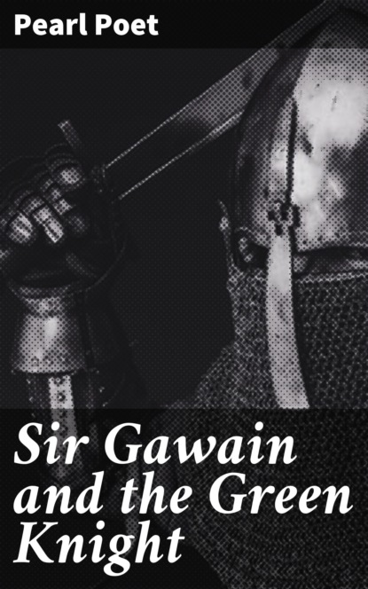 

Sir Gawain and the Green Knight