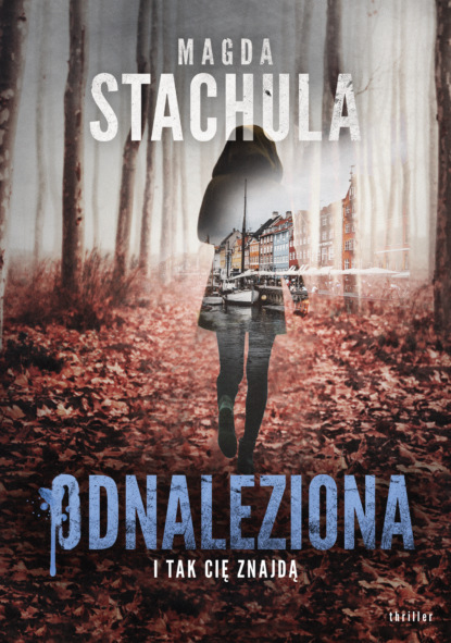 Magda Stachula - Odnaleziona