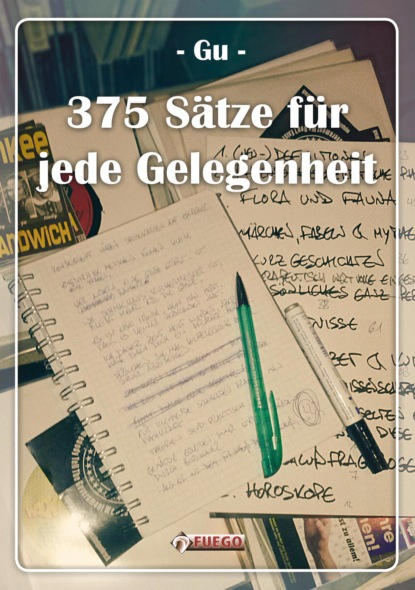 375 Sätze für jede Gelegenheit (Gü). 