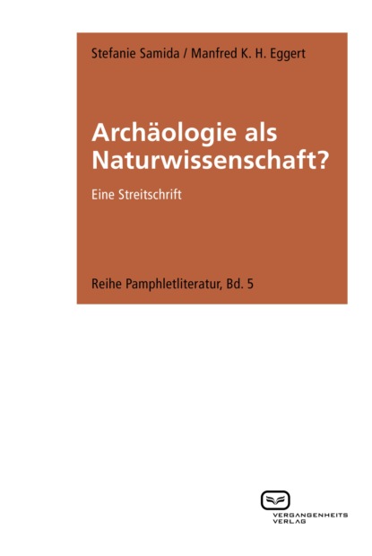 Stefanie Samida - Archäologie als Naturwissenschaft?