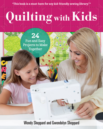 Wendy Sheppard - Quilting with Kids