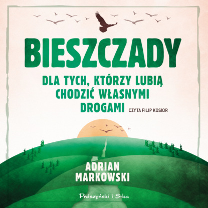 Adrian Markowski - Bieszczady