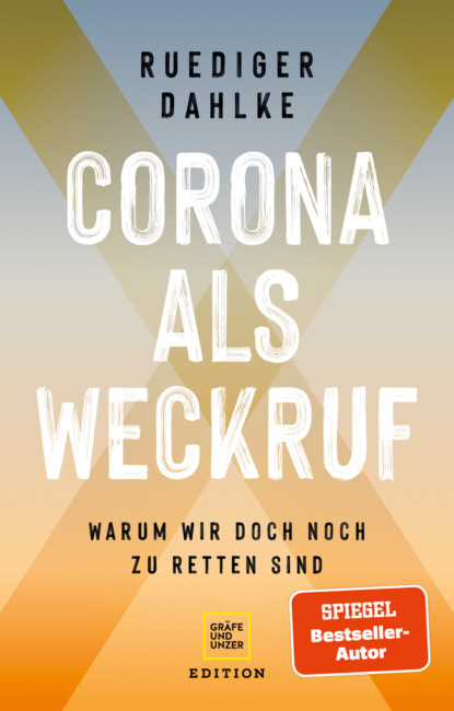

Corona als Weckruf