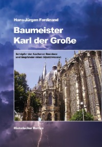 Baumeister Karl der Große