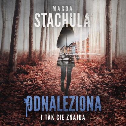 Magda Stachula - Odnaleziona