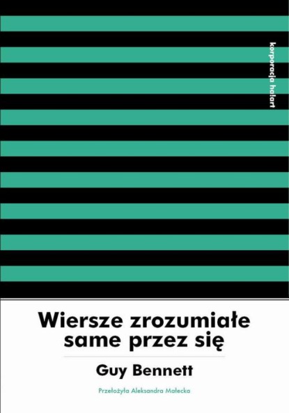 Guy Vernon Bennett - Wiersze zrozumiałe same przez się