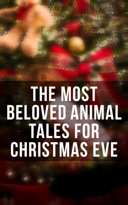 Beatrix Potter - The Most Beloved Animal Tales for Christmas Eve