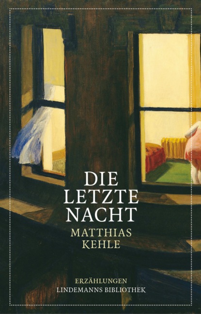 Matthias Kehle - Die letzte Nacht