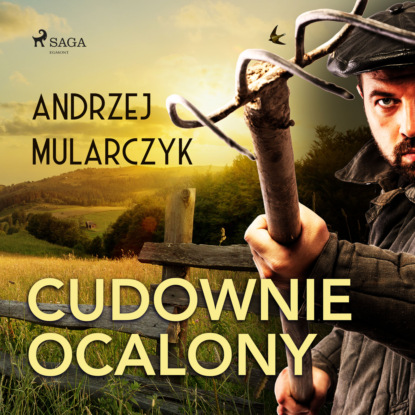 Andrzej Mularczyk - Cudownie ocalony