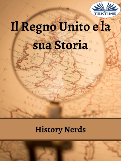 History Nerds - Il Regno Unito E La Sua Storia