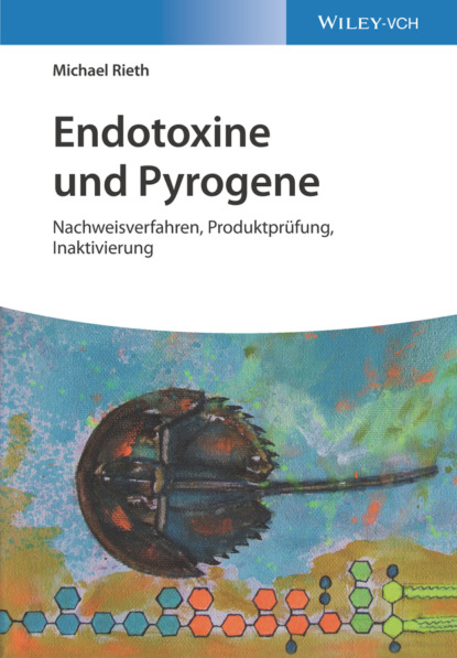 Michael Rieth - Endotoxine und Pyrogene