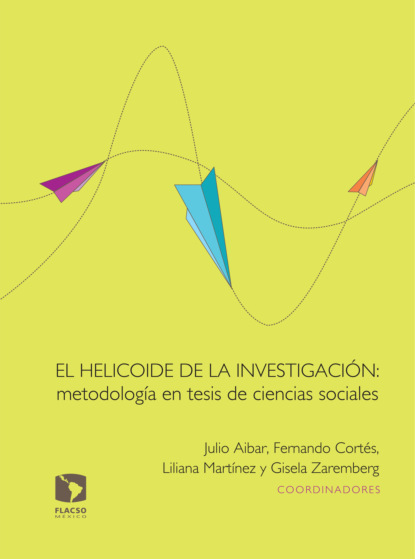 El helicoide de la investigación: metodología en tesis de ciencias sociales