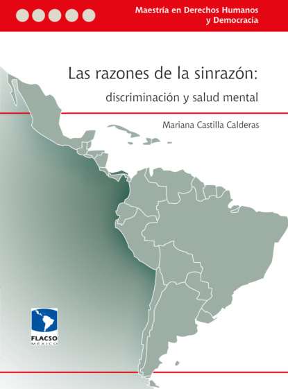 Mariana Castilla Calderas - Las razones de la sinrazón: discriminación y salud mental