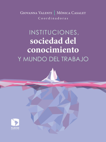 Instituciones, sociedad del conocimiento y mundo del trabajo