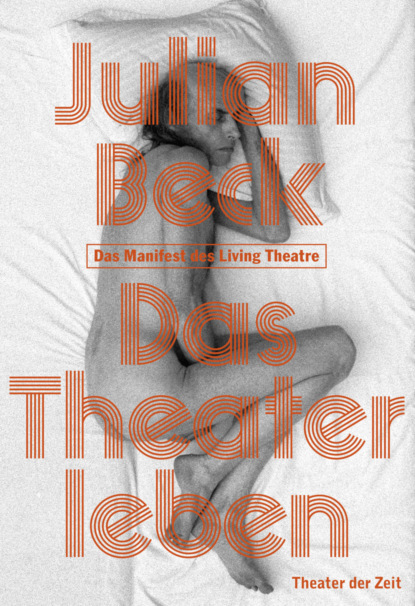 Julian Beck - Das Theater leben