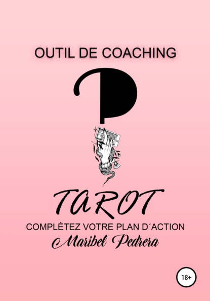 Outil de Coaching Tarot complètez votre plan d'action - Maribel Pedrera