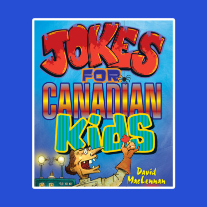 Ксюша Ангел - Jokes For Canadian Kids (Unabridged)