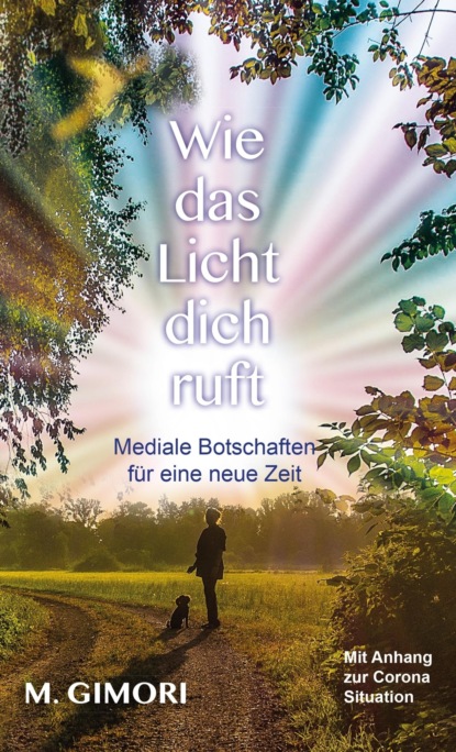 

Wie das Licht dich ruft