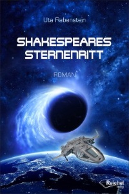 Shakespeares Sternenritt - Uta Rabenstein