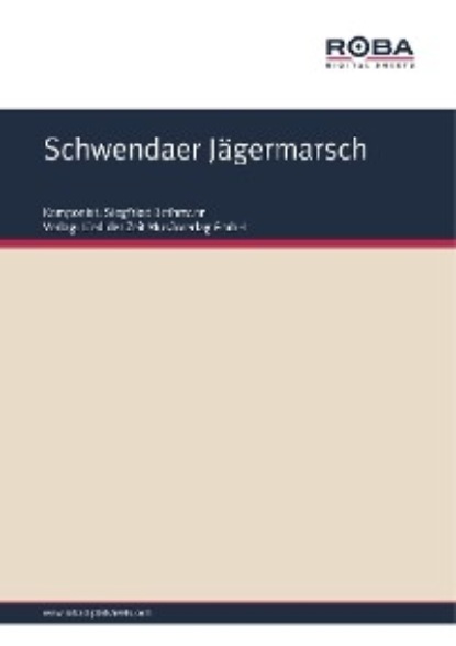 Siegfried Bethmann - Schwendaer Jägermarsch
