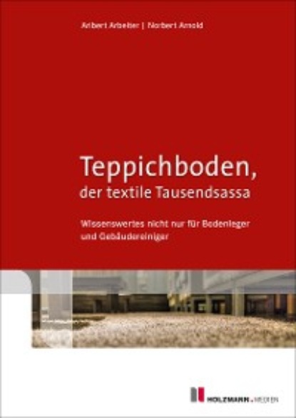 Norbert Arnold - Teppichboden - der textile Tausendsassa
