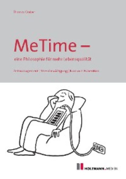 MeTime - eine Philosophie für mehr Lebensqualität - Thomas Graber