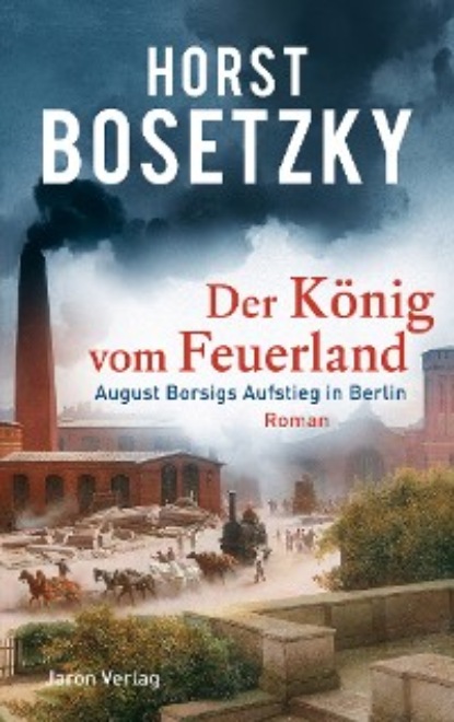 Horst Bosetzky - Der König vom Feuerland