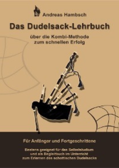 Andreas Hambsch - Das Dudelsack Lehrbuch - empfohlen von den besten Dudelsackspielern der Welt