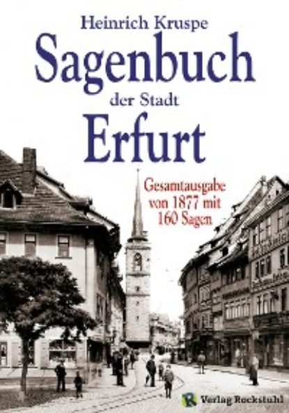 Heinrich Kruspe - Sagenbuch der Stadt Erfurt