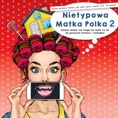 

Nietypowa Matka Polka 2