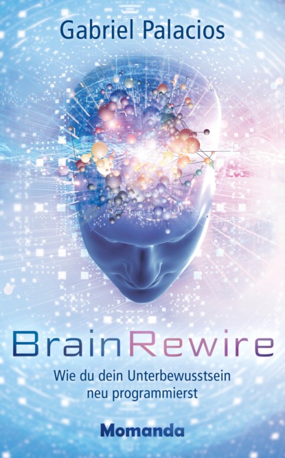 BrainRewire (Gabriel Palacios). 