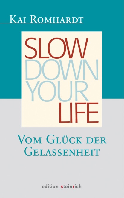 Slow down your life