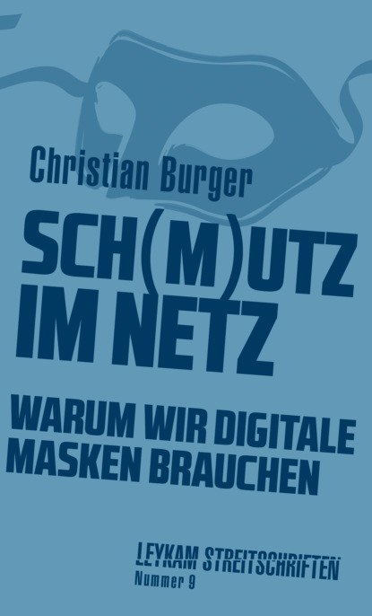 Christian Burger - Sch(m)utz im Netz