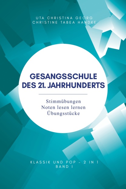 

Gesangsschule des 21. Jahrhunderts - Band I