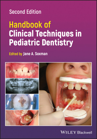 Группа авторов - Handbook of Clinical Techniques in Pediatric Dentistry