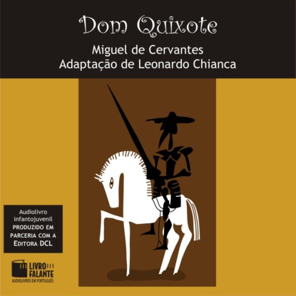 Miguel de Cervantes - Dom Quixote (Adapted)