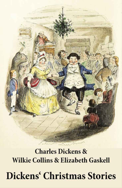Charles Dickens - Dickens' Christmas Stories