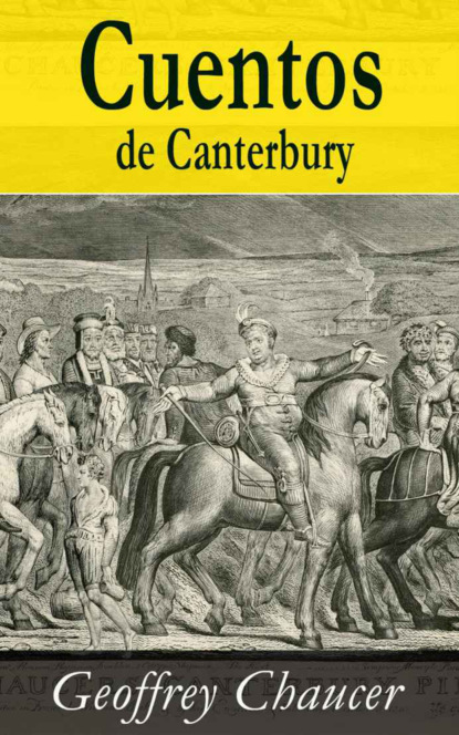 Geoffrey Chaucer - Cuentos de Canterbury