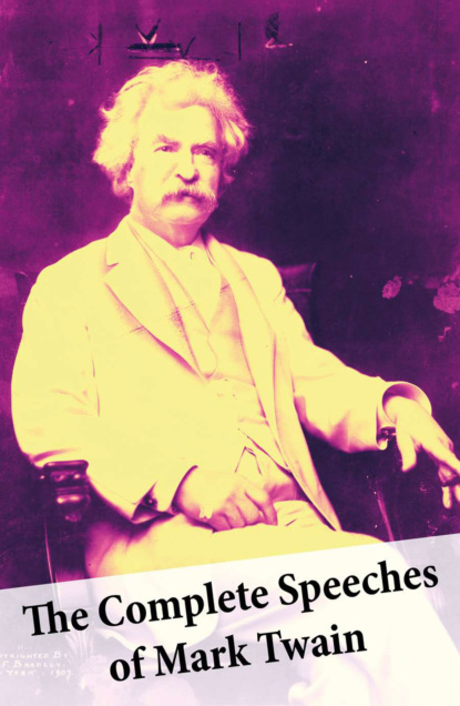 Mark Twain - The Complete Speeches of Mark Twain