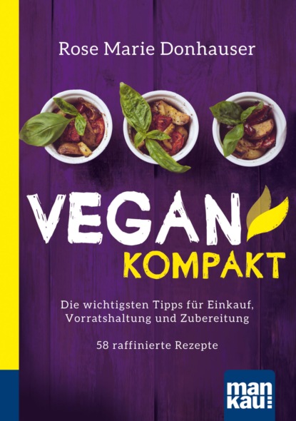 Vegan kompakt (Rose Marie Donhauser). 