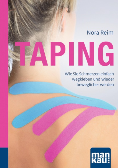 Taping. Kompakt-Ratgeber (Nora Reim). 