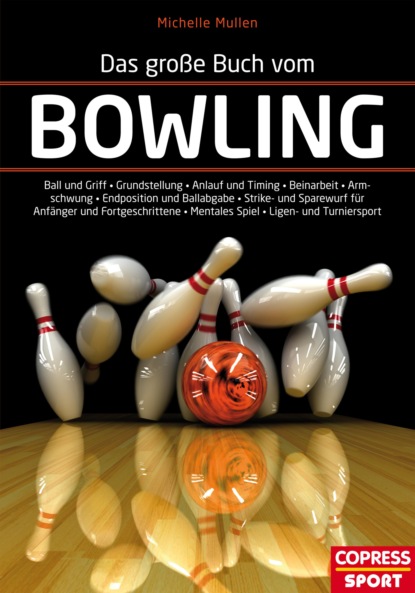 Das große Buch vom Bowling (Michelle Mullen). 